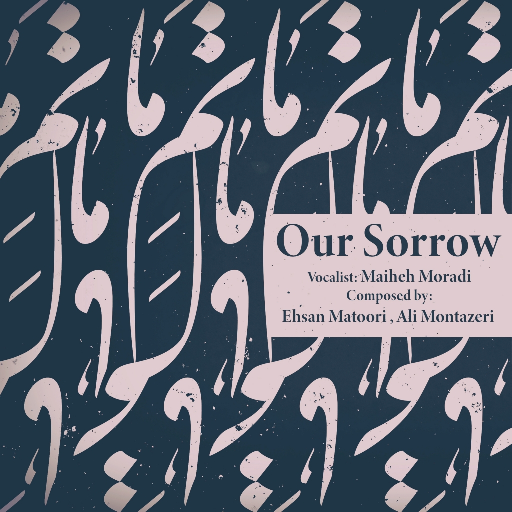 Matam-e Ma (Our Sorrow)