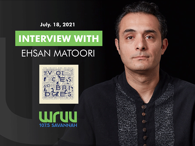WRUU : INTERVIEW WITH EHSAN MATOORI